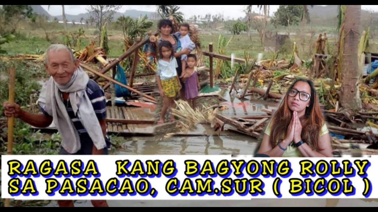 TROPICAL CYCLONE | BAGYONG ROLLY  NI RAGASA ANG PASACAO, CAM. SUR  ( BICOL )