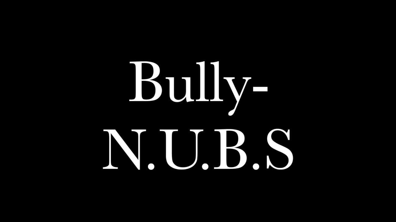 Nubs - Bully Lyrics