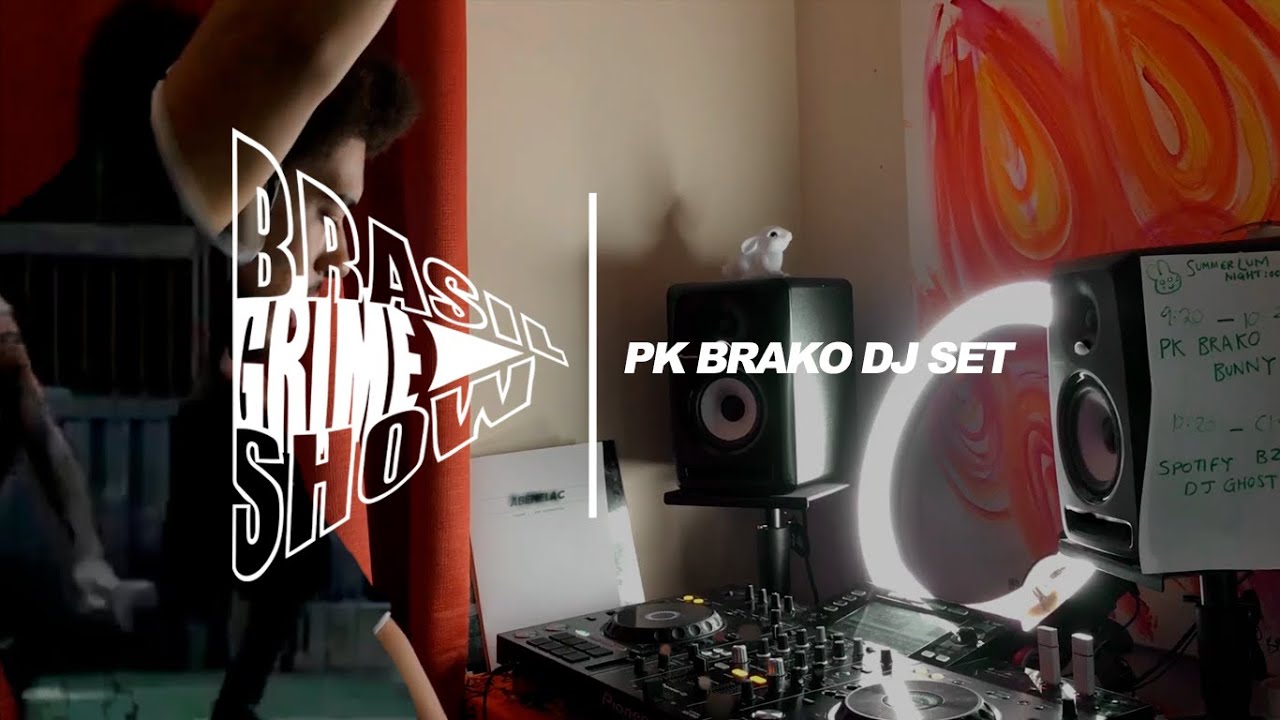 Brasil Grime Show: PK BRAKO DJ SET