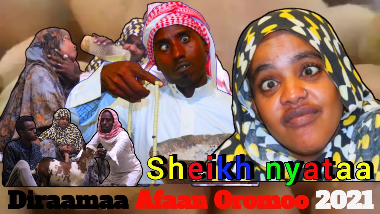 koflaan Dhumne  SHEIKH NYATAA // Diraamaa afaan oromoo 2021