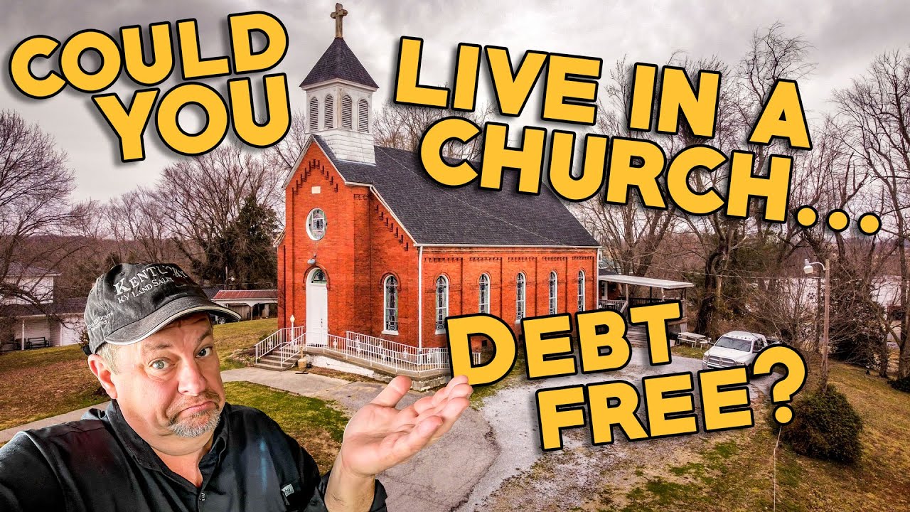 Live Debt Free | No Mortgage | this Old Church NEEDS to be a House | Cheap Square Footage | No DEBT