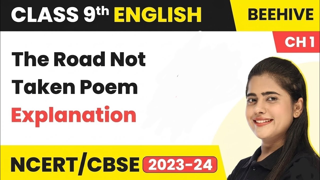 Class 9th The Road Not Taken Complete Explanation in Hindi 
