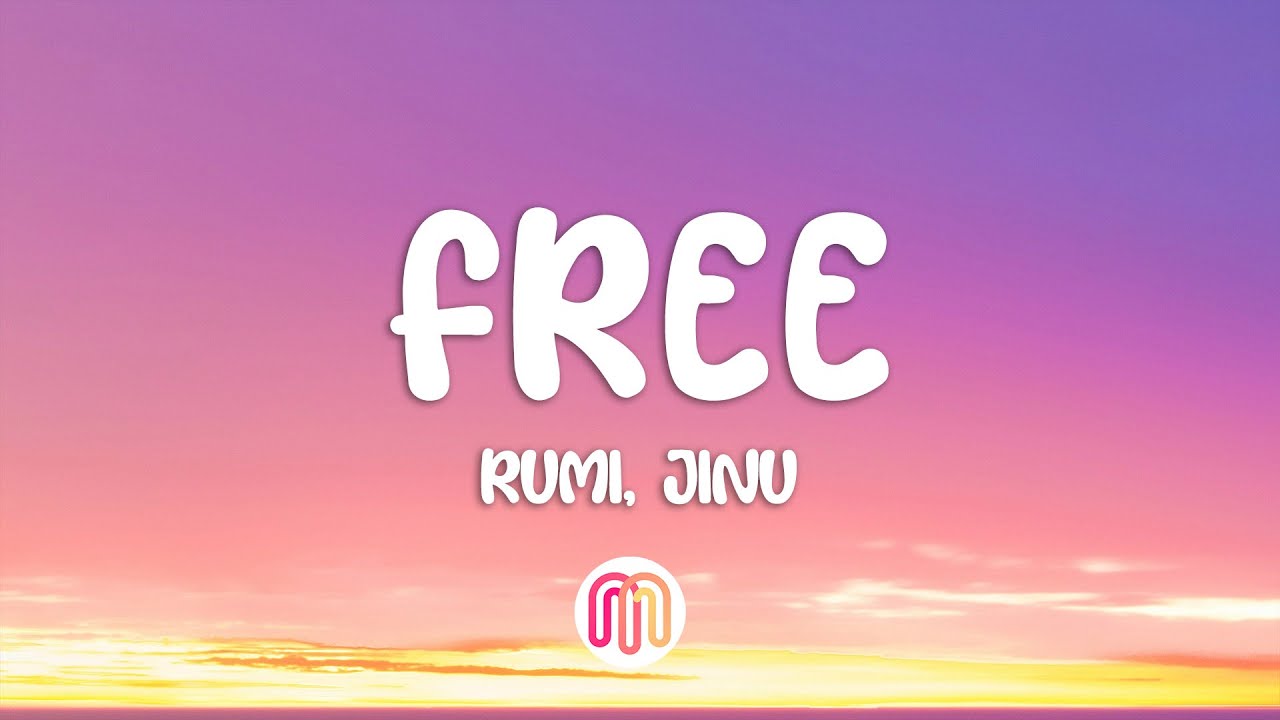 RUMI & JINU - Free (Lyrics) | KPop Demon Hunters