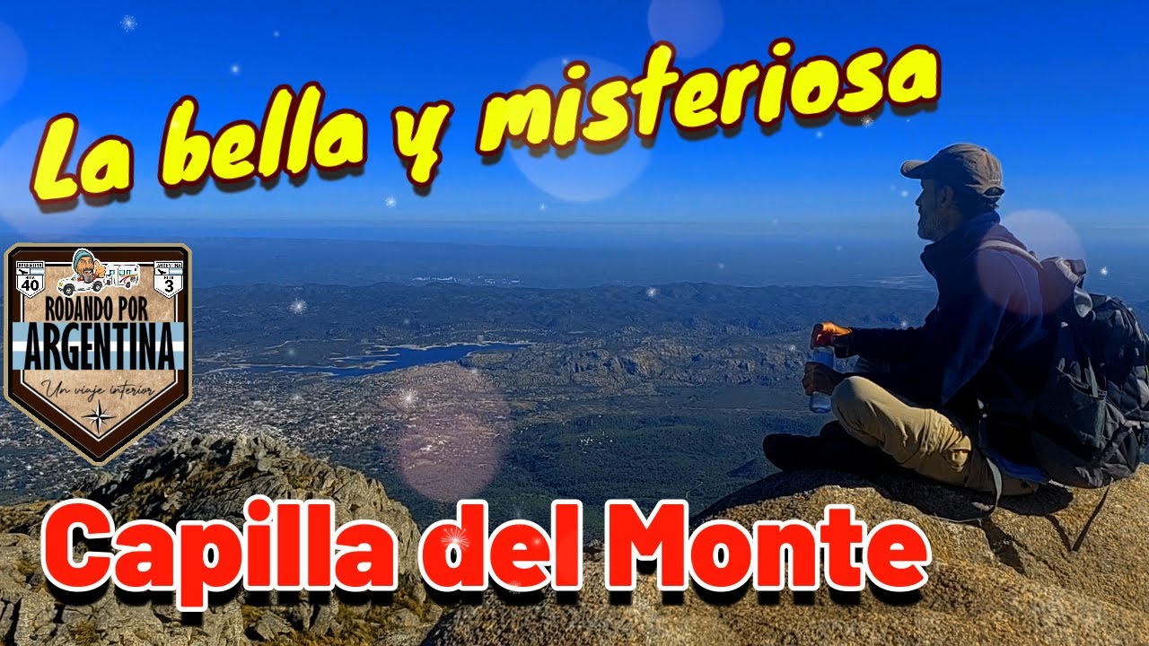 Capilla del Monte, Uritorco, Huertas Malas, Dique Los Alazanes y El Cajón, Pueblo Encanto (masones)