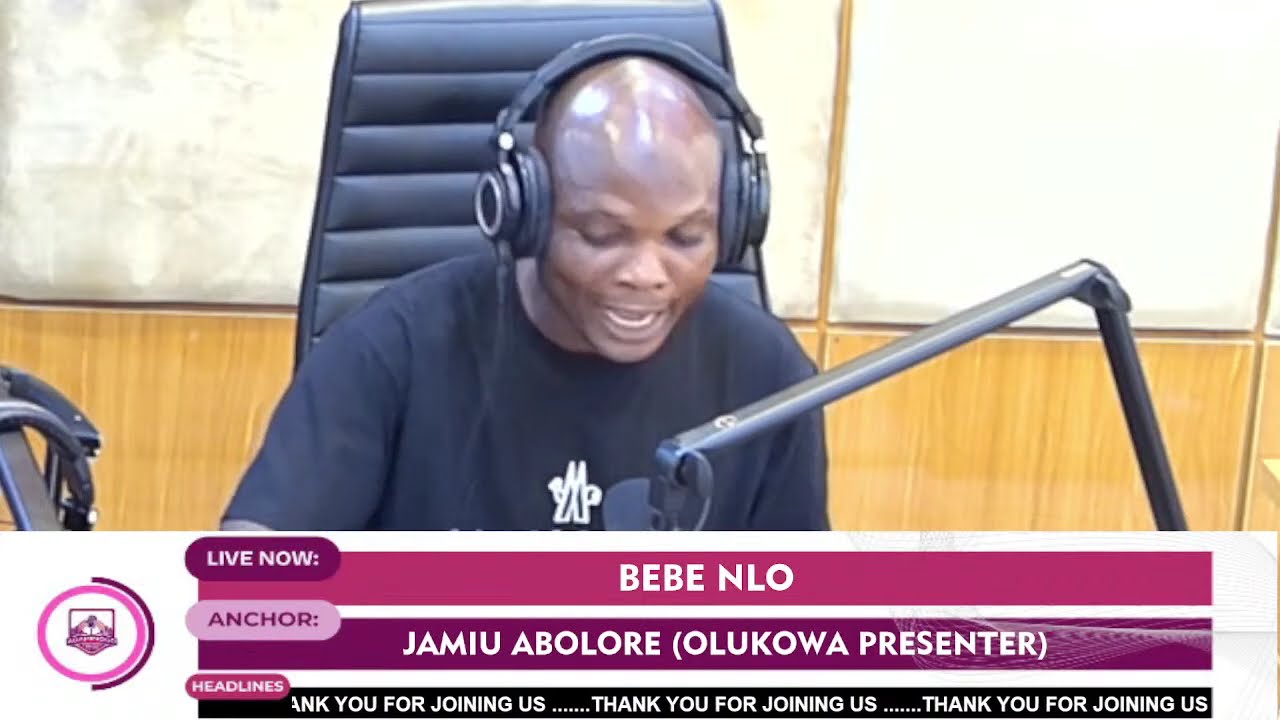 BEBE NLO PELU JAMIU ABOLORE (OLUKOWA PRESENTER)