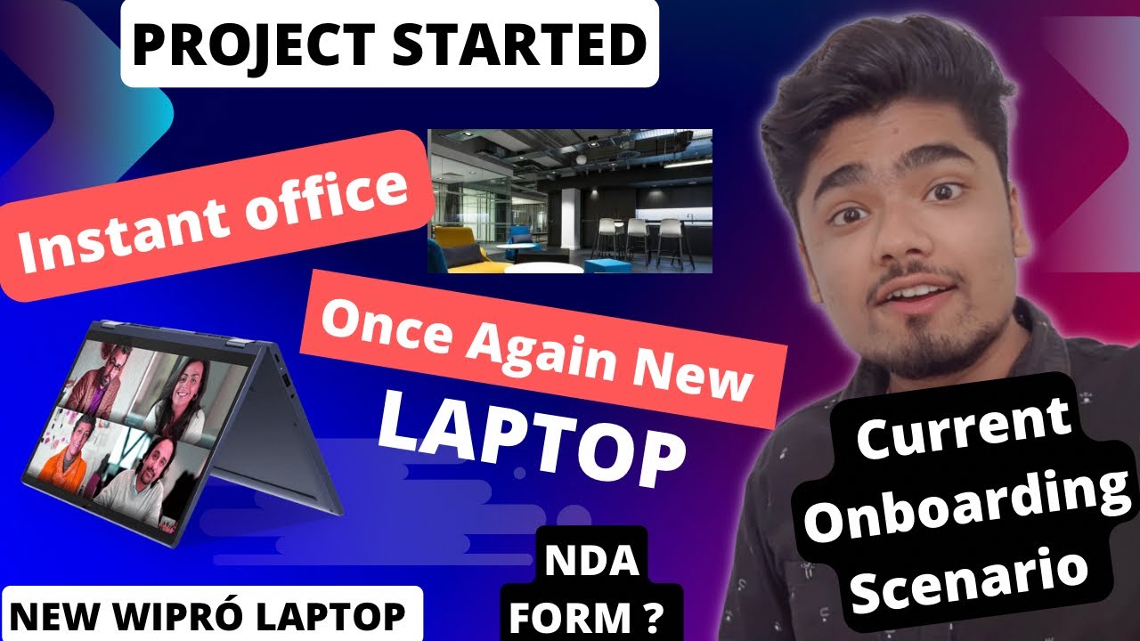 Project Started | Now Onboarding Scenario | Wipr&oacute; 2nd Laptop | Office 😔 | NDA Form ?