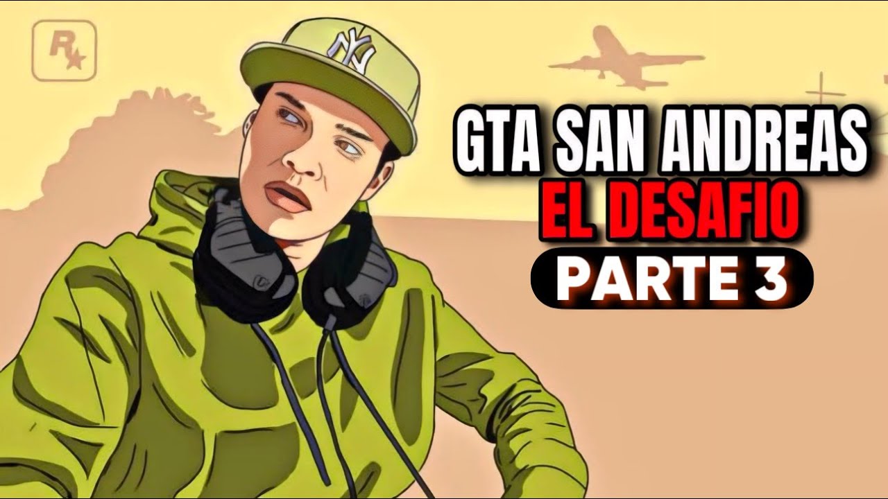 Gta San Andreas EL DESAFIO (VERSION HARDCORE) - PARTE 3