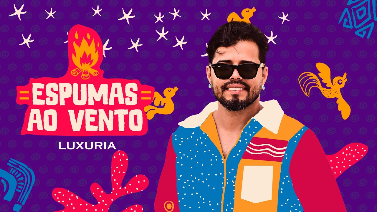 Luxúria - Espumas ao vento (EP chuva de licor)