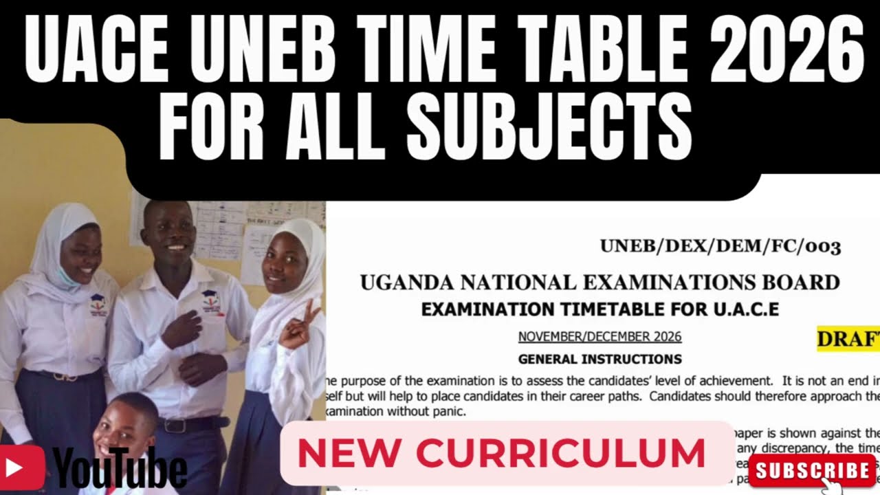 UACE UNEB TIMETABLE 2026 for all subjects. 