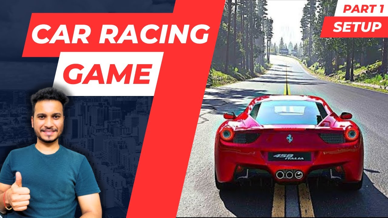 CAR DRIVING & RACING GAME - UNITY TUTORIAL PART 1