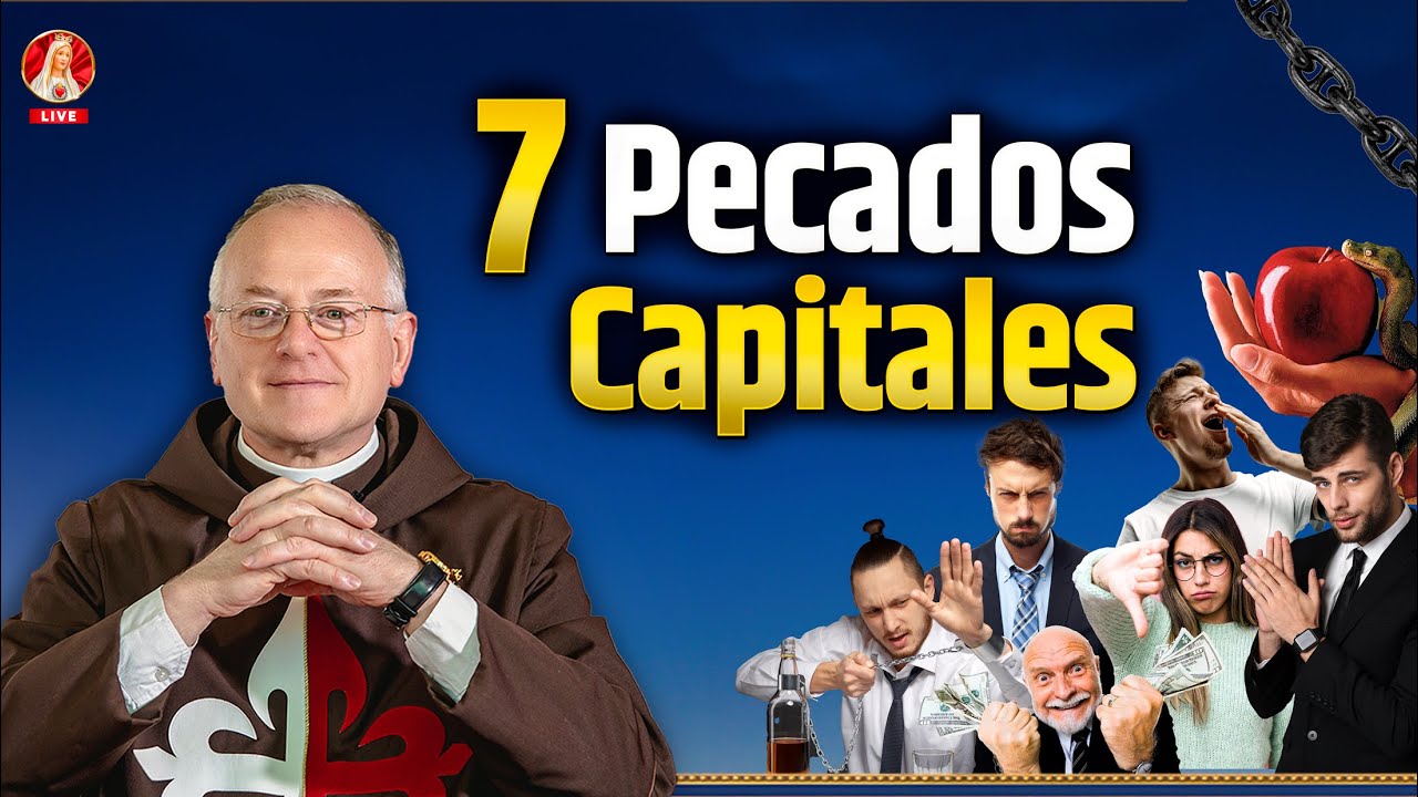 Los SIETE vicios capitales. El origen de todos los males | Padre Ricardo del Campo #vicios