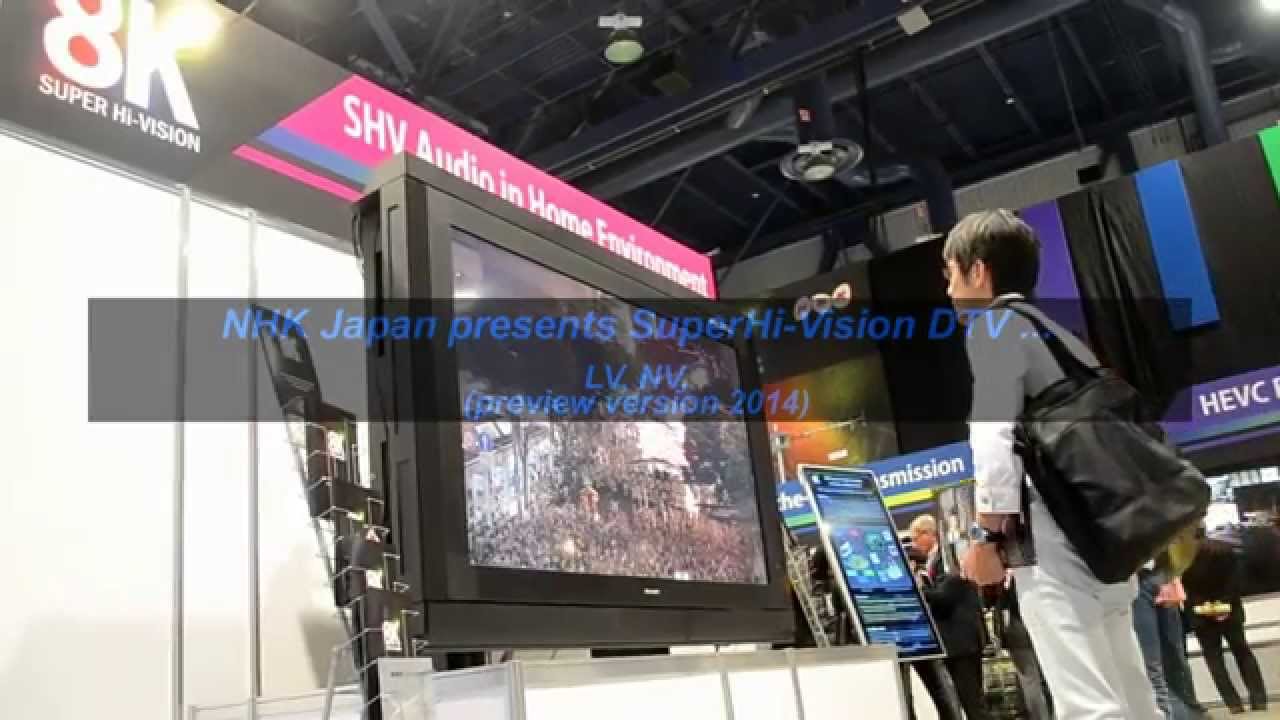 NHK Japan presents Super Hi-Vision 8K highest video resolution 2014