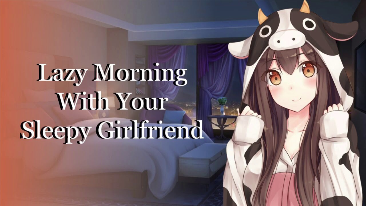 Lazy Morning Cuddles With Your Sleepy Girlfriend