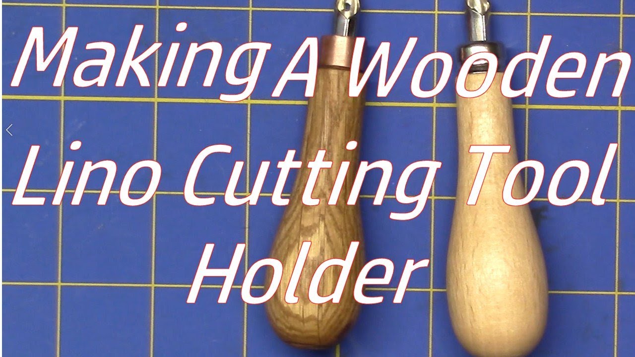 Making a Lino Cutting Tool Holder