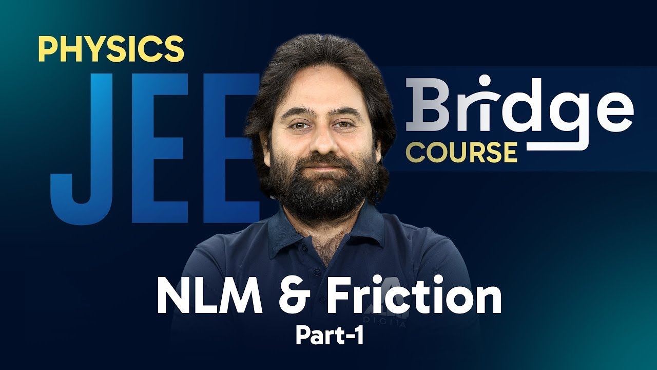 NLM & Friction Part-1 | Physics - Free Bridge Course for JEE Aspirants 📚 @ALLENJEE