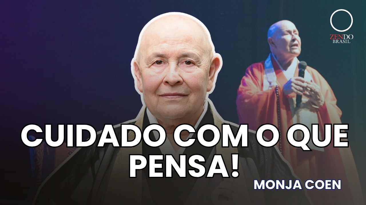 O que acontece quando voc&ecirc; pensa mal de algu&eacute;m? (Monja Coen explica)