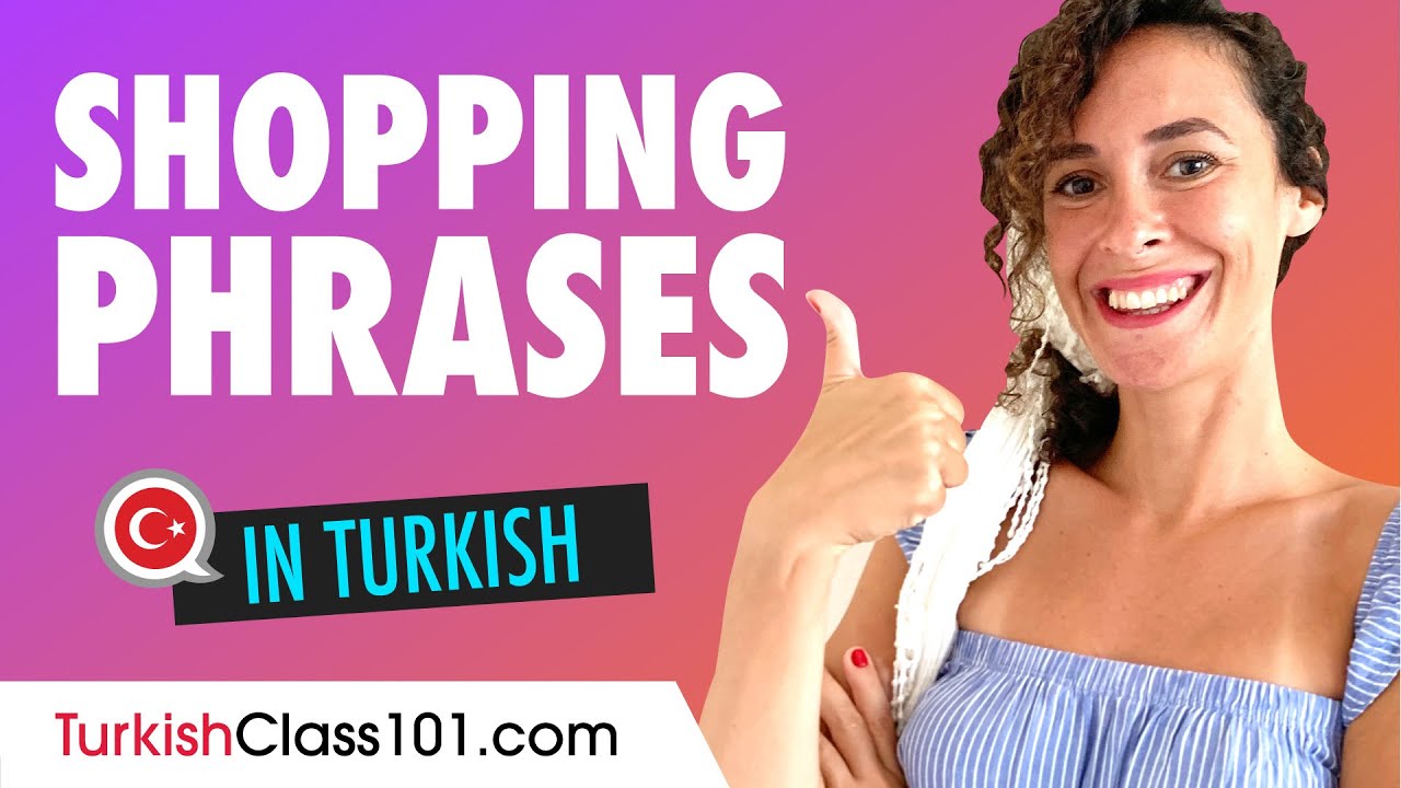 Common Shopping Phrases in Turkish (+Shopping Tips)