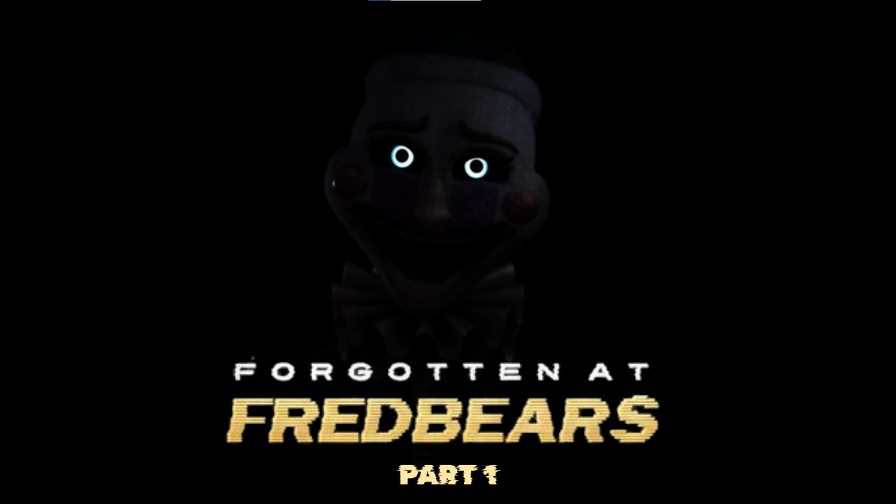 a new take on the fnaf series (forgotten at fredbear's part 1)
