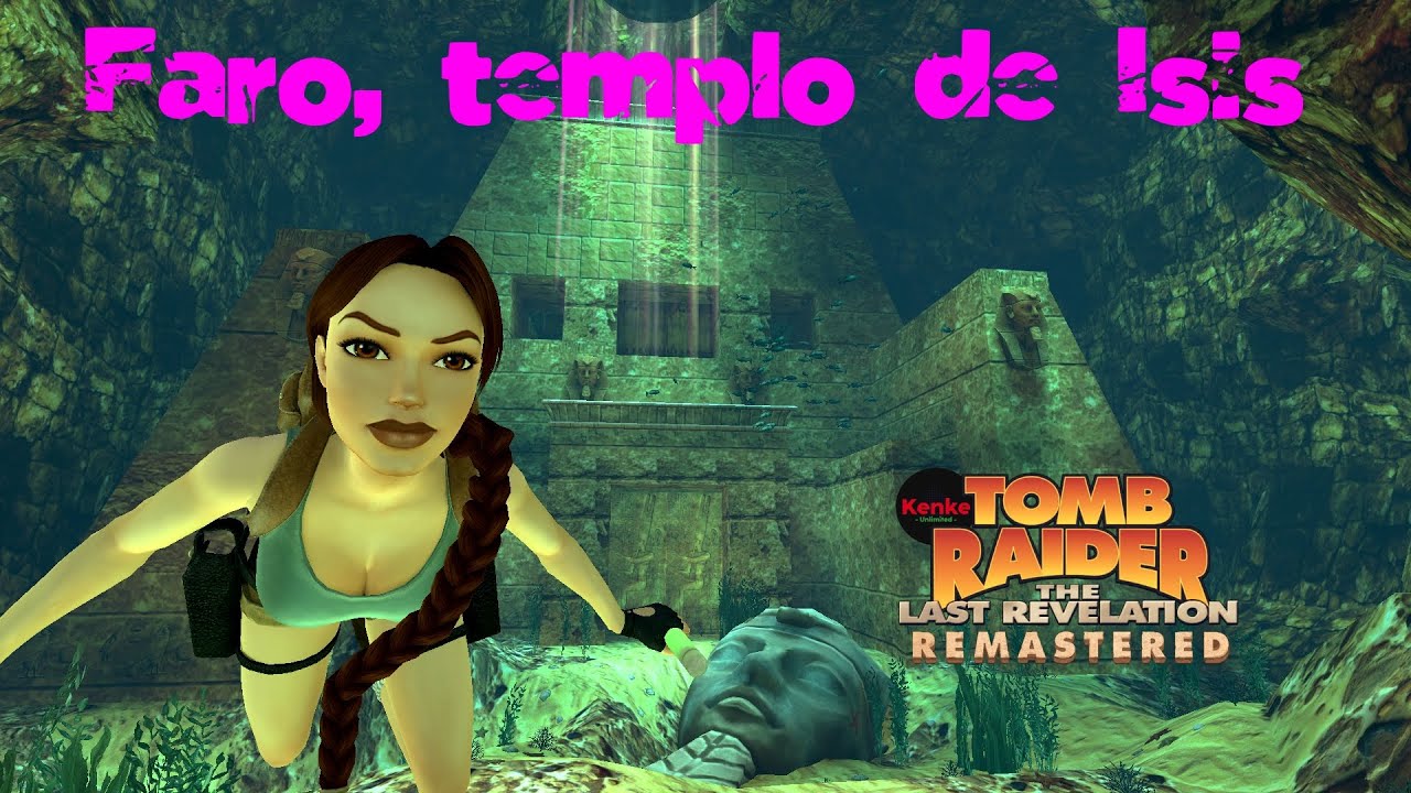 Tomb Raider IV The Last Revelation - Faro, Templo de Isis - Todos los items, todos los secretos