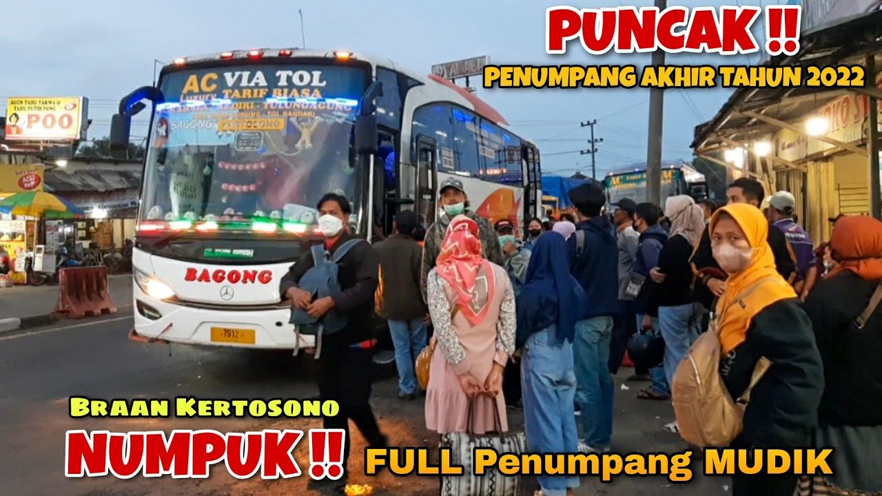 Bus Pada Langsung NGETOL‼Penumpang NUMPUK di Braan Kertosono!! Puncak AKHIR TAHUN 2022