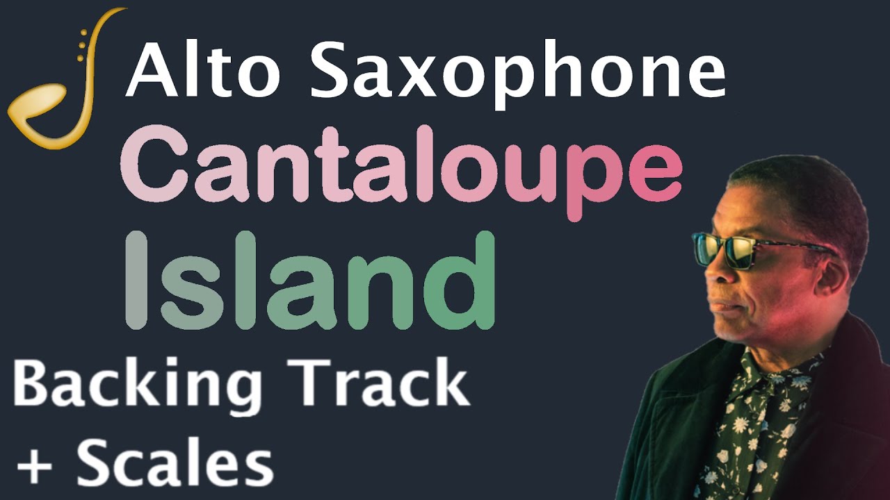 Cantaloupe Island Alto Saxophone -  Backing Track | Improvisation Jazz Standard