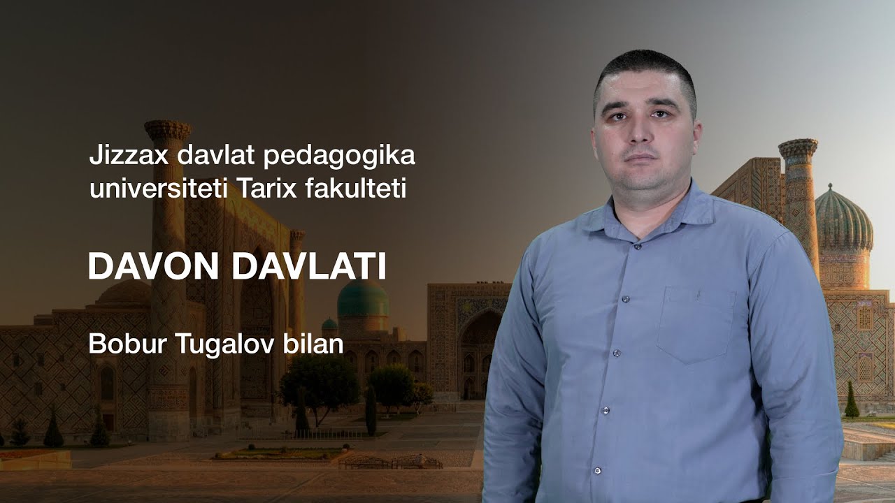 Tarix fakulteti Bobur Tugalov. Mavzu: Davon davlati