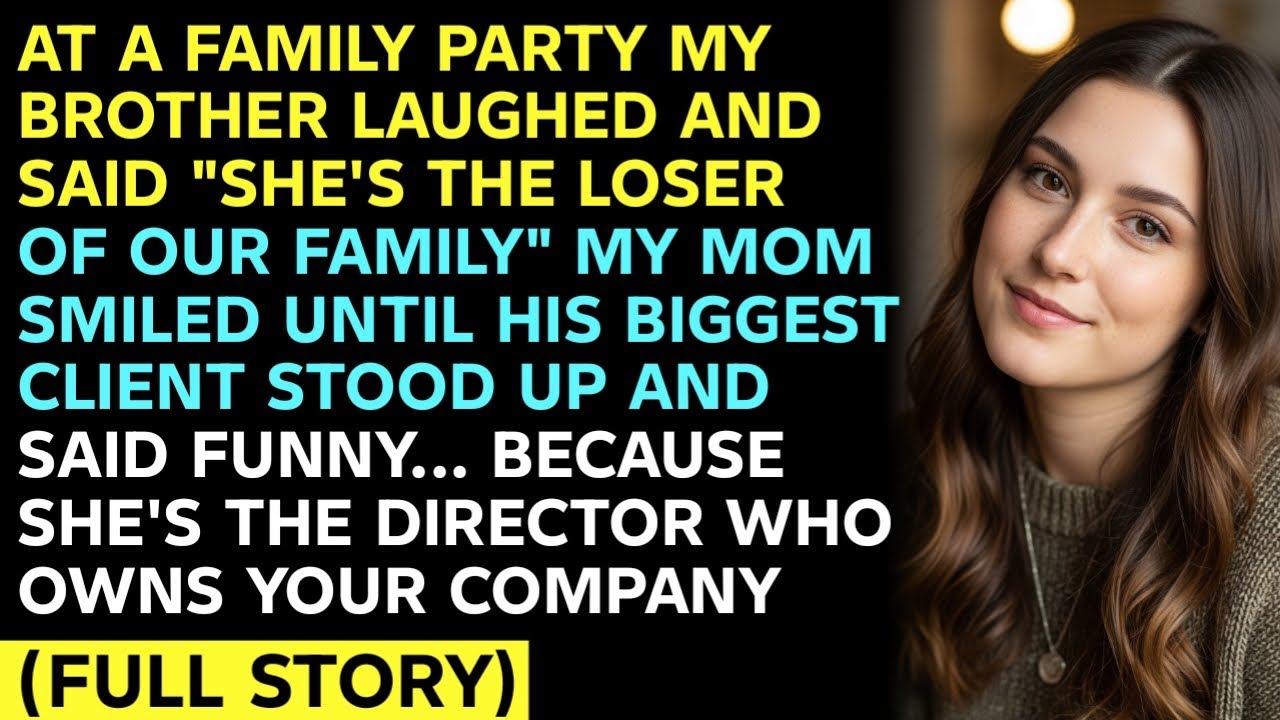 AT A FAMILY PARTY MY BROTHER LAUGHED AND SAID 
