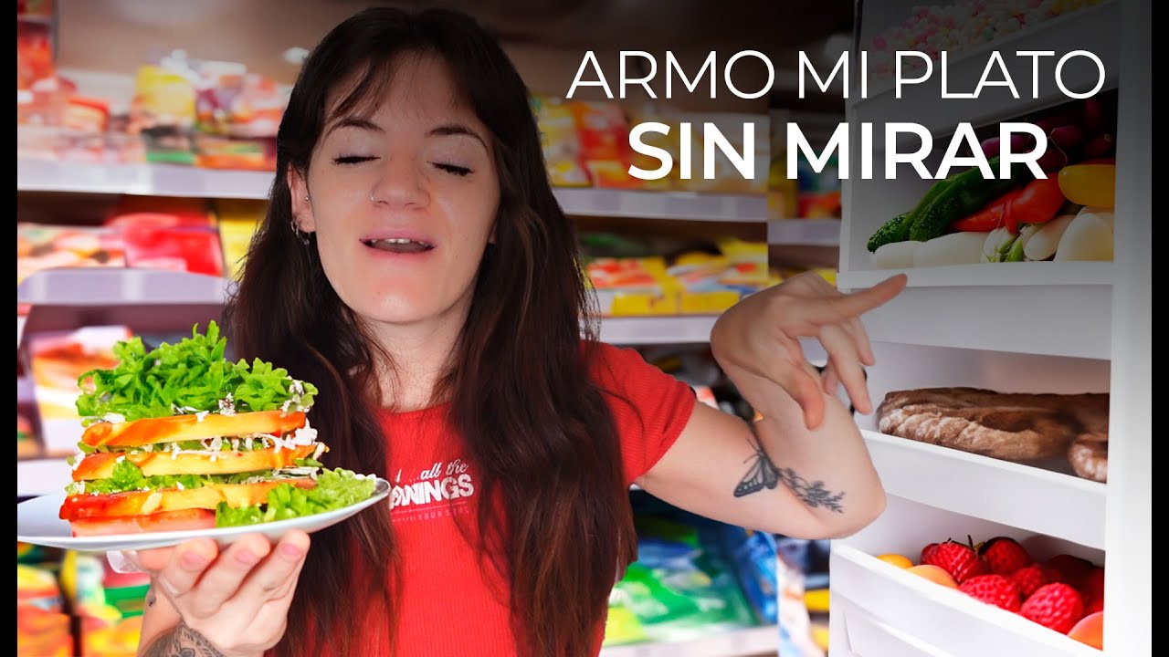 ELIJO MIS COMIDAS SIN MIRAR