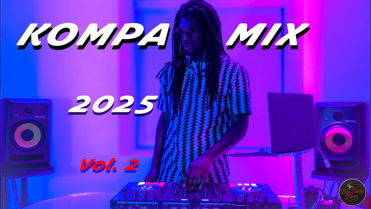 Kompa 2025 Mix Vol. 2 | Kompa, Gouyad, & Zouk | Mix by Big Body Benz