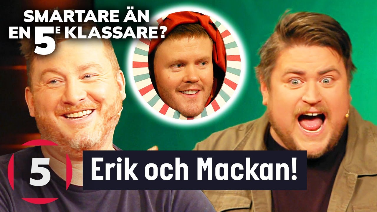 Testa dina kunskaper med Erik och Mackan! Hela avsnittet av Smartare än en femteklassare | Kanal 5