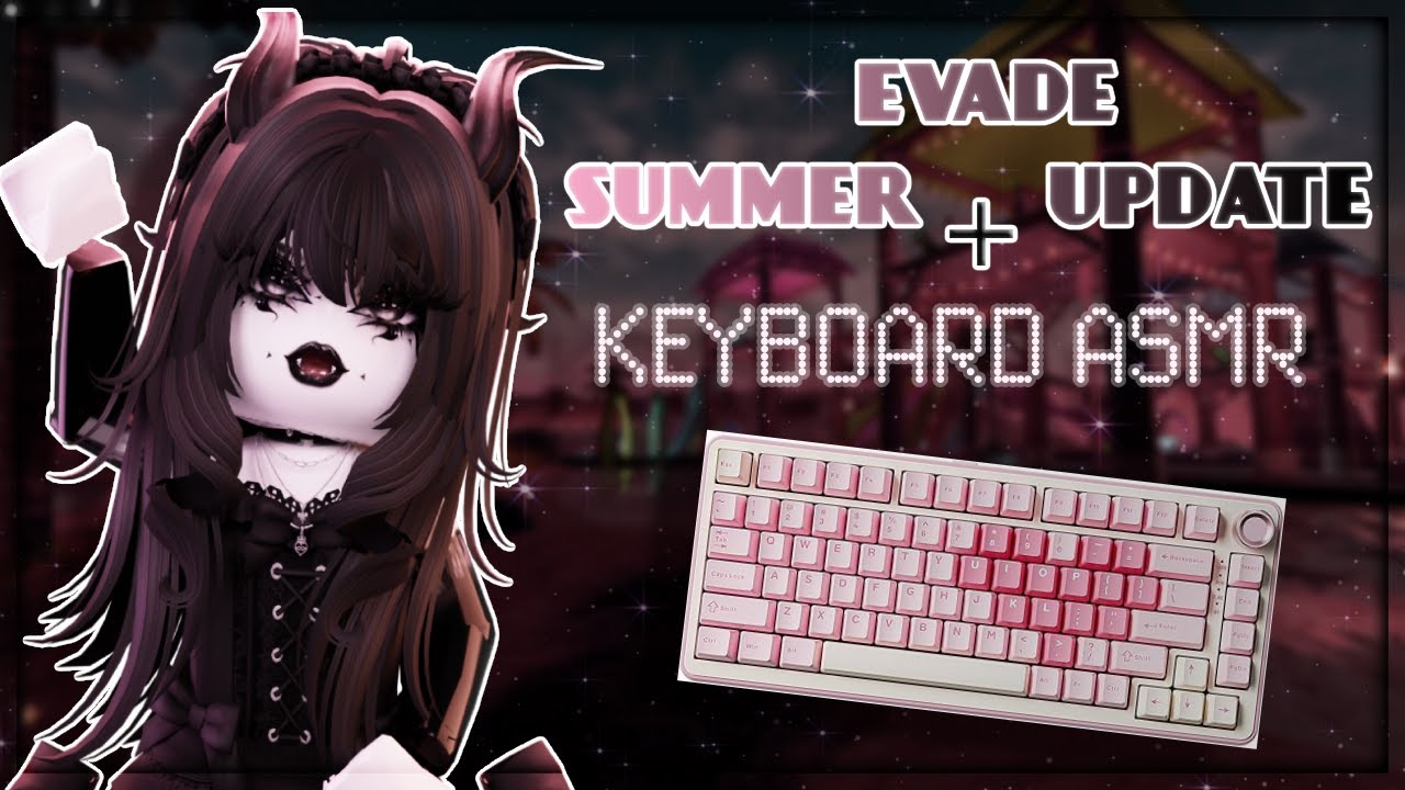 EVADE SUMMER UPDATE! ☀️ +  Keyboard ASMR *thocky*