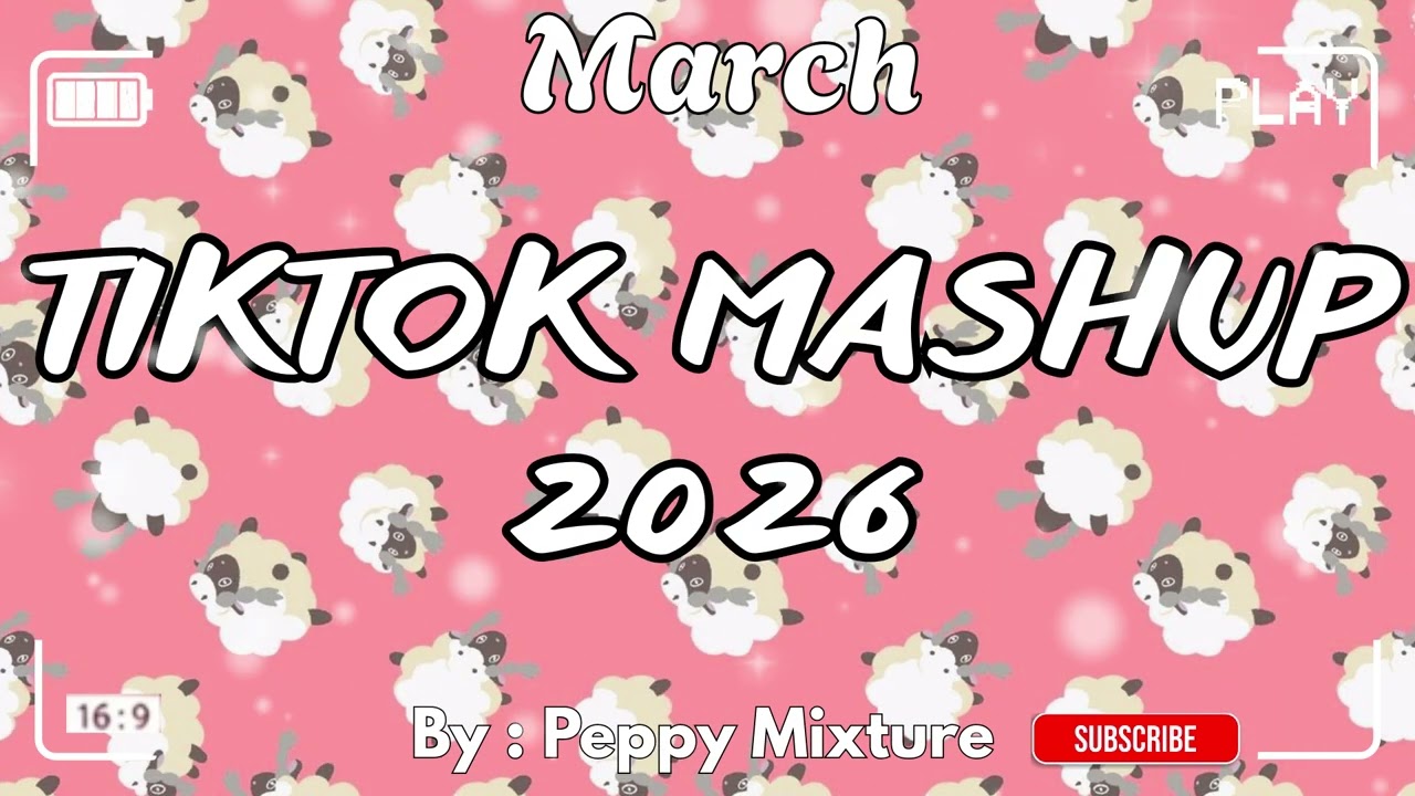 Tiktok Mashup March ❤️2026❤️ (Not Clean)