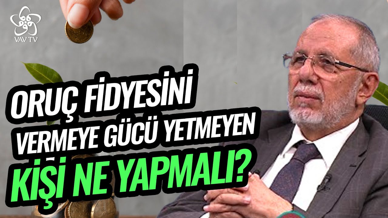 Oruç Fidyesini Vermeye Gücü Yetmeyen Kişi Ne Yapmalı? | İslam'ın Işığında Günümüz Meseleleri