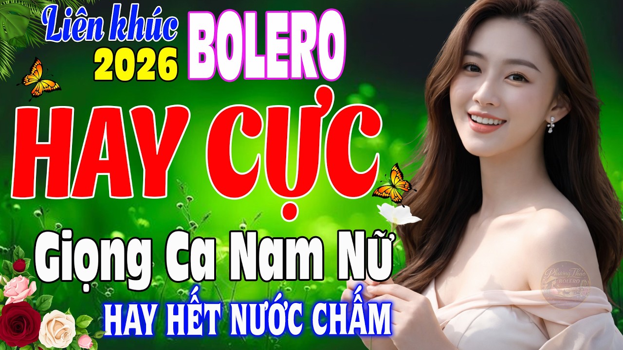 LK BOLERO TRỮ TÌNH MỚI NHẤT 2026 ➤Nhạc Vàng Xưa Tuyển Chọn - Hai Giọng Ca vàng  HAY CỰC