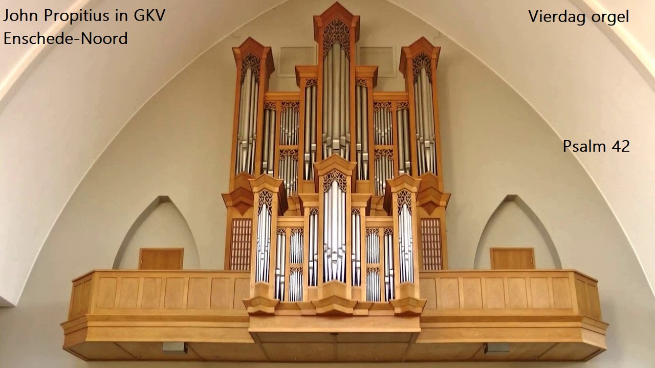 John Propitius speelt aan het Vierdag orgel te  Enschede  De Mooie Psalm 42 (live Opname)