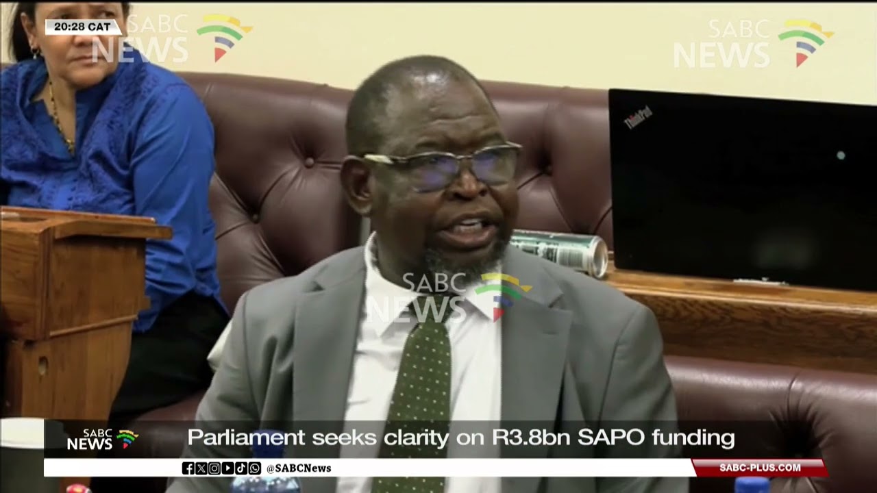 Parliament seeks clarity on R3.8bn SAPO funding