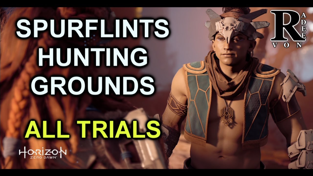 Horizon Zero Dawn - Spurflints Hunting Grounds Location and All Trials Full Guide