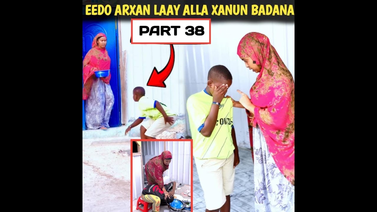 FILIM LAGA SAMEEYAY QISO DHAB AH OO XANUN BADAN EEDO ARXAN LAAY PART 38 by lii benzani