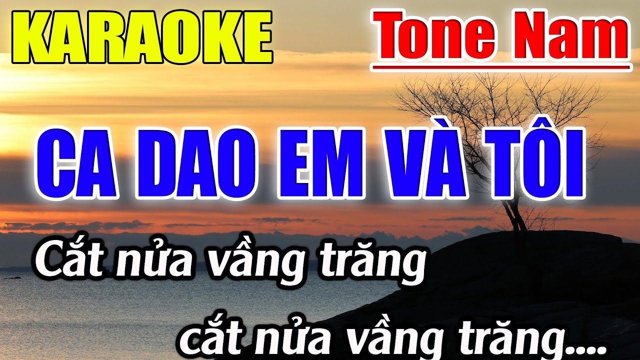 Ca Dao Em Và Tôi Karaoke Tone Nam ( Gm ) Karaoke Lâm Beat - Beat Mới