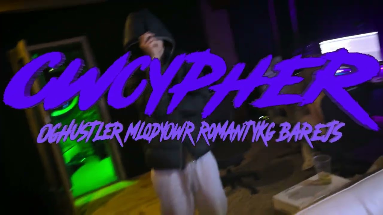 OGhustler - CWCYPHER ft. MłodyOWR, RomantyKg, Barejs