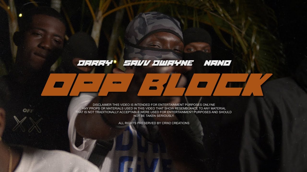 DARRY X SAVV DWAYNE X NANO - OPP BLOCK