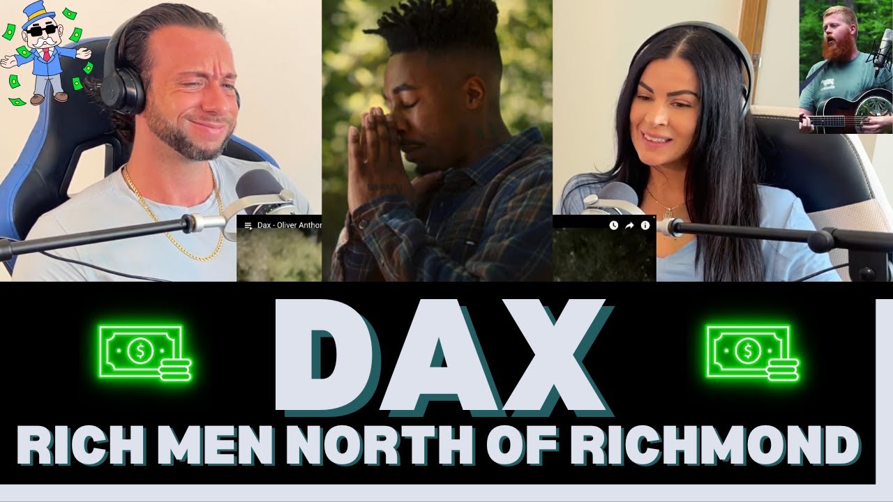First Time Hearing Dax - Rich Men North of Richmond Reaction - A WHOLE LOT OF TRUTH ON THIS ONE!
