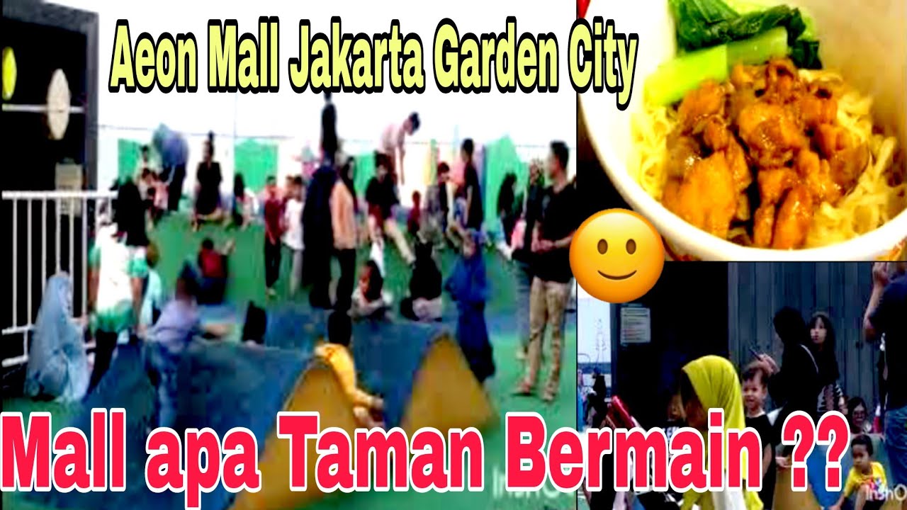 Wajib Kunjungi JGC. Main Gratis Rooftop Mall Aeon. Ada Pujasera. Wisata Jakarta Garden City