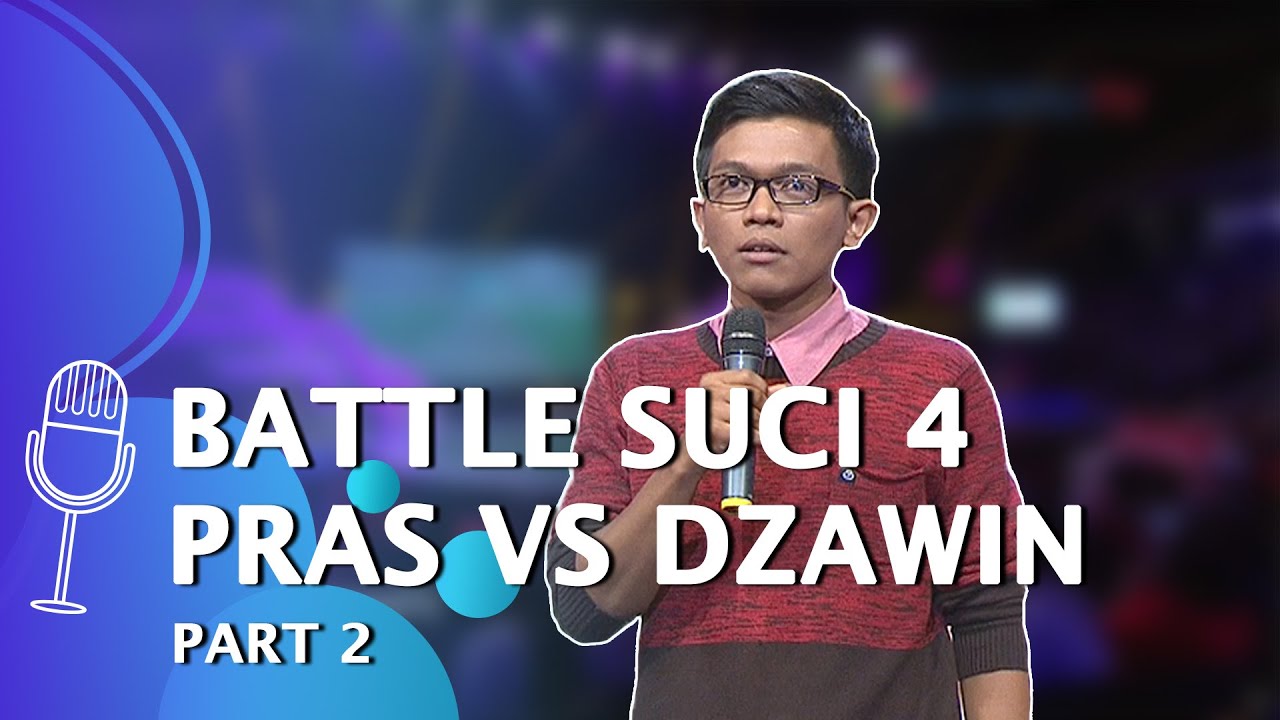Stand Up Comedy Dzawin: Dodit Close Mic tapi Pras Teguh yang Nangis, Katanya... - SUCI 4