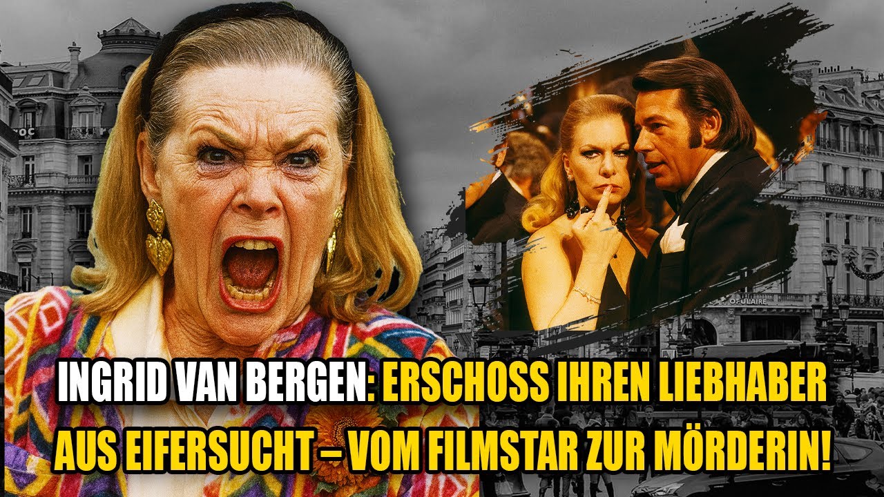 Ingrid Van Bergen: Erschoss Ihren Liebhaber Aus Eifersucht - Vom Filmstar Zur M&ouml;rderin!