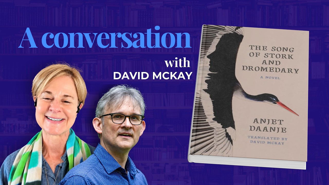 Anjet Daanje's The Song of Stork and Dromedary with translator David McKay
