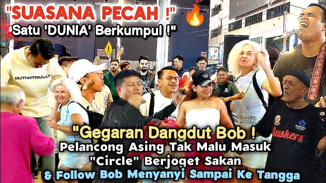 🔥Lain Macam VIBE Malam Ni❗Satu Dunia Hadir Layan Sentuhan🔴Suasana Pecah Bila Bob Belanja DANGDUT❗