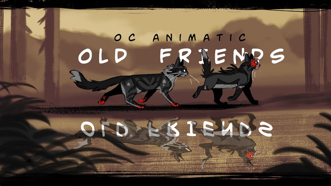 Old friends | Warrior Cats OC animatic