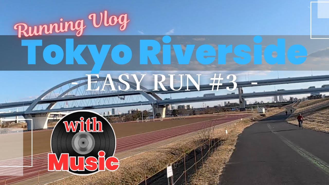 Long Run - Tokyo Riverside 20260130-3  [Music]