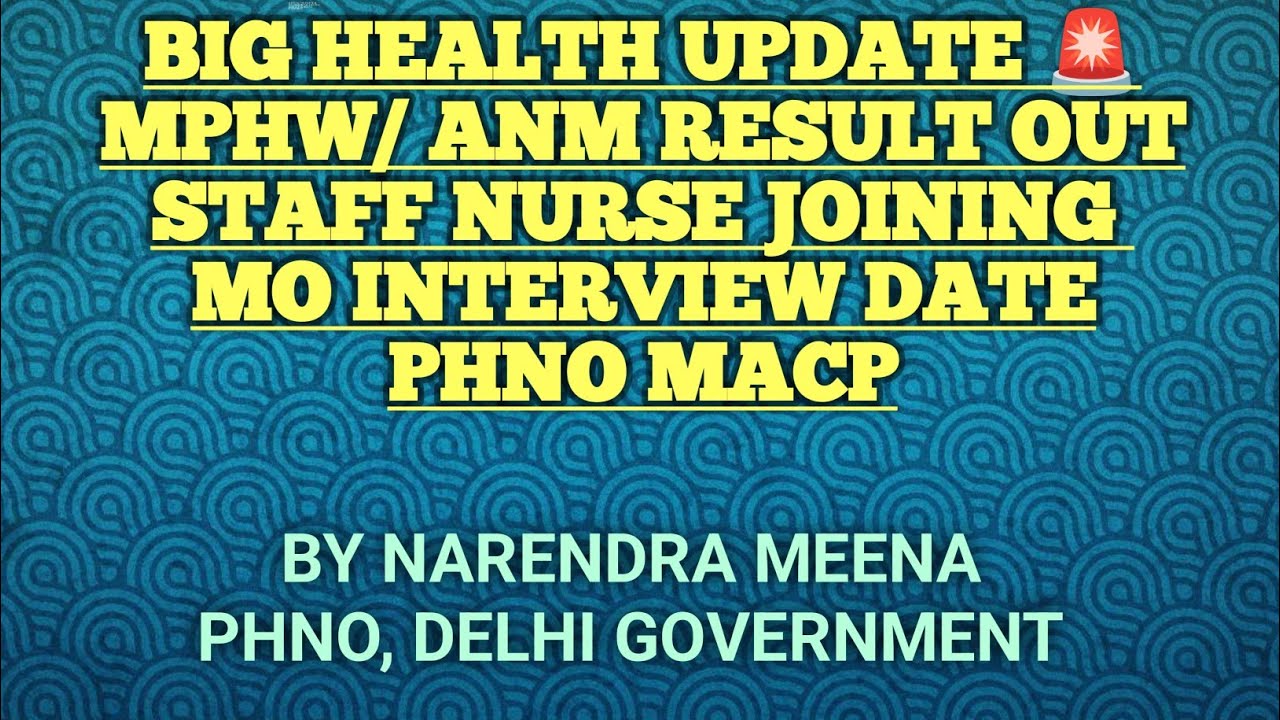 DSHM MPHW/ANM Result Out | Staff Nurse Joining Proces| PHNO MACP | Service Count | MO Interview Date